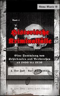 Historische Kriminalfälle - Anna Marie B - E-Book