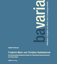 Friedrich Mann und Christian Buddenbrook - Sophie Strelczyk - E-Book