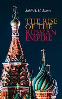 The Rise of the Russian Empire - Saki - E-Book