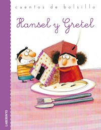 Hansel y Gretel - Jacobo Grimm - E-Book
