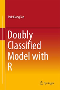 Doubly Classified Model with R - Teck Kiang Tan - E-Book