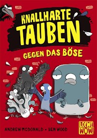 Knallharte Tauben gegen das Böse (Band 1) - Andrew McDonald - E-Book