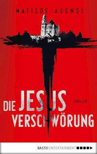 Die Jesus-Verschwörung - Matilde Asensi - E-Book