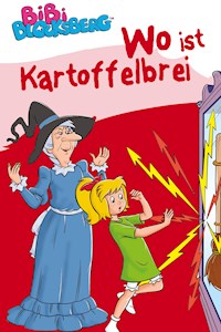Bibi Blocksberg - Wo ist Kartoffelbrei? - Stephan Gürtler - E-Book