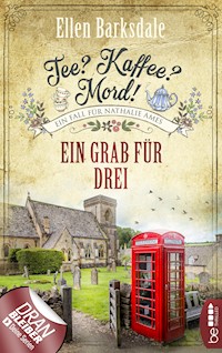Tee? Kaffee? Mord! Ein Grab für drei - Ellen Barksdale - E-Book