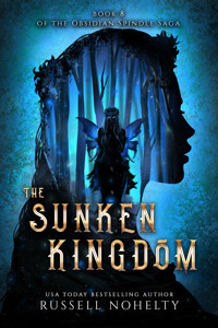 The Sunken Kingdom - Russell Nohelty - E-Book