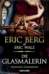 Die Glasmalerin - Eric Berg - E-Book
