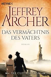 Das Vermächtnis des Vaters - Jeffrey Archer - E-Book