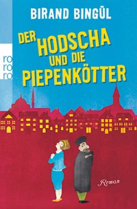 Der Hodscha und die Piepenkötter - Birand Bingül - E-Book
