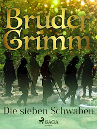 Die sieben Schwaben - Brüder Grimm - E-Book