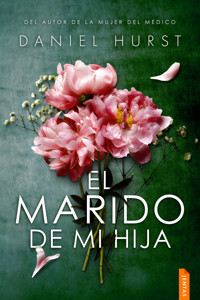 El marido de mi hija - Daniel Hurst - E-Book