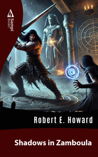 Shadows in Zamboula - Robert E. Howard - E-Book
