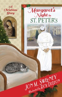 Margaret's Night in St. Peter's (A Christmas Story) - Jon M. Sweeney - E-Book