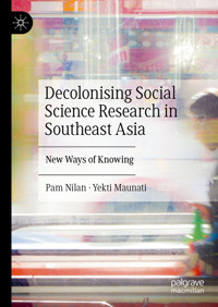 Decolonising Social Science Research in Southeast Asia - Pam Nilan - E-Book