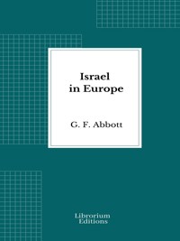 Israel in Europe - G. F. Abbott - E-Book