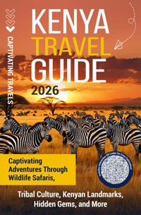 Kenya Travel Guide - Captivating Travels - E-Book