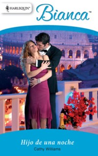 Hijo de una noche - Cathy Williams - E-Book