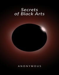 Secrets of Black Arts - Anonymous - E-Book