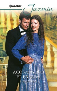 Acosada por el pasado - SUSAN FOX - E-Book