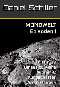 MONDWELT - Daniel Schiller - E-Book