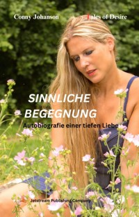 SINNLICHE BEGEGNUNG - Conny Johanson - E-Book