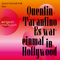 Es war einmal in Hollywood (Ungekürzt) - Quentin Tarantino - Hörbuch