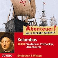 Abenteuer! Maja Nielsen erzählt. Kolumbus - Maja Nielsen - Hörbuch