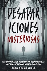 Desapariciones Misteriosas - Greg del Castillo - E-Book