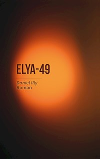ELYA-49 - Daniel Illy - E-Book