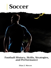 Soccer - Elias Z. Mercer - E-Book