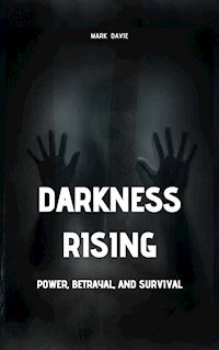 Darkness Rising - Mark Davie - E-Book