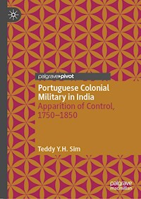 Portuguese Colonial Military in India - Teddy Y.H. Sim - E-Book