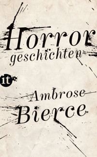 Horrorgeschichten - Ambrose Bierce - E-Book