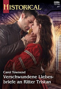 Verschwundene Liebesbriefe an Ritter Tristan - CAROL TOWNEND - E-Book + Hörbuch