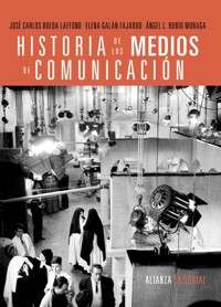 Historia de los medios de comunicación - José carlos Rueda Laffond - E-Book