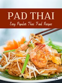 Pad Thai - J.S. Rattaya - E-Book