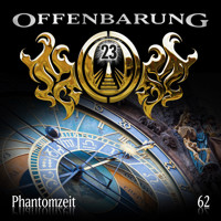 Offenbarung 23, Folge 62: Phantomzeit - Catherine Fibonacci - Hörbuch