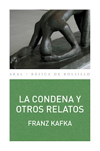 La condena y otros relatos - Franz  kafka - E-Book