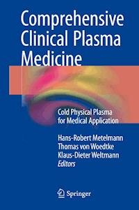 Comprehensive Clinical Plasma Medicine -  - E-Book