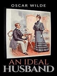 An ideal husband - Oscar Wilde - E-Book