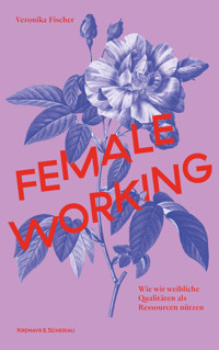 Female Working - Veronika Fischer - E-Book