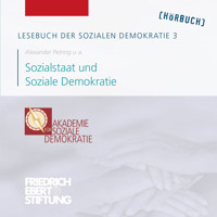 Lesebuch der Sozialen Demokratie, Band 3: Sozialstaat und Soziale Demokratie - Friedrich Ebert Stiftung - Hörbuch