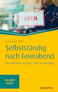 Selbstständig nach Feierabend - Constanze Elter - E-Book