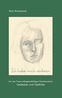 Ich habe mich verloren - Ann Arrowood - E-Book