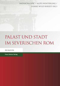 Palast und Stadt im severischen Rom - - E-Book