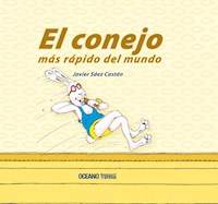 El conejo más rápido del mundo - Javier Sáez Castán - E-Book