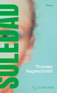 Soledad - Thorsten Nagelschmidt - E-Book
