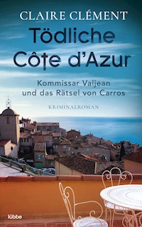 Tödliche Côte d’Azur - Claire Clément - E-Book