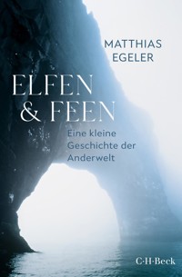 Elfen und Feen - Matthias Egeler - E-Book