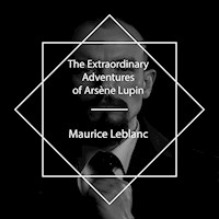 The Extraordinary Adventures of Arsène Lupin - Maurice Leblanc - Hörbuch